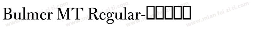 Bulmer MT Regular字体转换